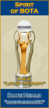 Awarded to mountainmanUK for: being the "life" of the BOTA Forum Party; the most prolific & interesting poster; and being the voice of reason and calm in the forums throughout the race's most chaotic times. Not only was Dave instrumental in supporting and helping hundreds of pilots through the forums, but his level-headed approach and reason helped the BORG too at a number of critical junctures. Clearly a leading example of what it means to live, breath and be an example of the "Spirit of BOTA". Dave, we all thank you!